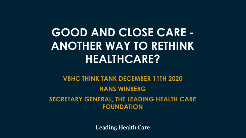 Good and Close Care –  Another Way to Rethink Healthcare