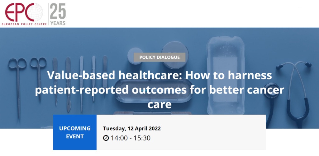 EPC Policy Dialogue: Value-based healthcare – how to harness patient-reported outcomes for better cancer care